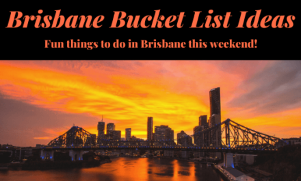 Brisbane Bucket List Ideas: Fun things to do in Brisbane this weekend!