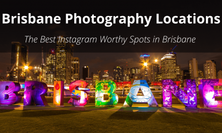 Brisbane Photography Locations: The Best Instagram Worthy Spots in Brisbane